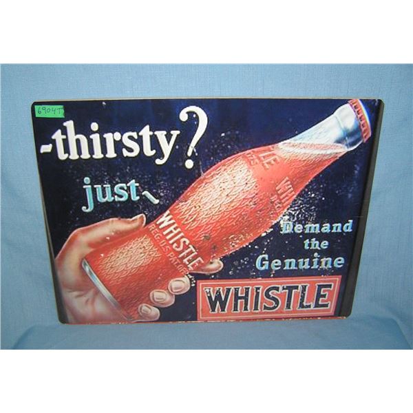 Thirsty Just Whistle  retro style advertising sign