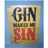 Image 1 : Gin makes me sin  retro style advertising sign