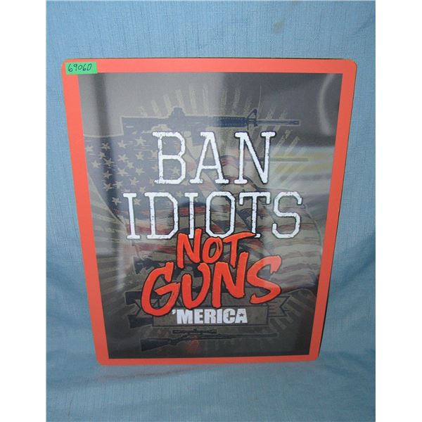 Ban Idiots Not Guns 'merica  retro style advertising sign