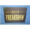 Image 1 : Welcome to the Freak show  retro style advertising sign