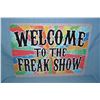 Image 1 : Welcome to the Freak show  retro style advertising sign