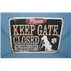 Image 1 : Please keep gate Closed no matter what the dog says retro style advertising sign
