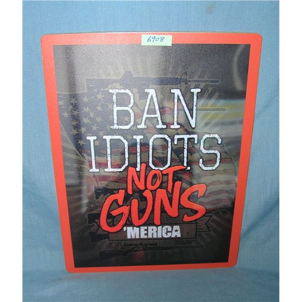 Ban idiots not Guns 'merica  retro style advertising sign retro style advertising sign