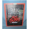 Image 1 : Ban idiots not Guns 'merica  retro style advertising sign retro style advertising sign
