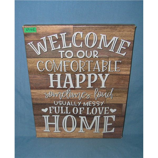 Welcome to our comfortable and happy home sign