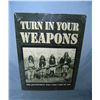 Image 1 : Turn in your weapons all tin advertising sign