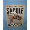 Image 1 : If you climb in the saddle be ready for the ride all tin advertising sign