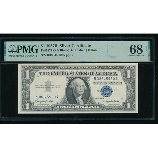 1957B $1 Silver Certificate PMG 68EPQ