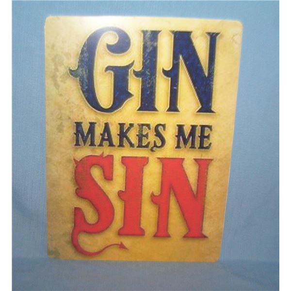 Gin makes me sin retro style advertising sign printed on PVC hard board12x16