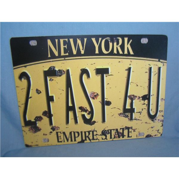 2 Fast 4 U New York license plate type retro style sign