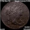 Image 1 : 1796 Rev 95, Single Leaves S-93 Draped Bust Large Cent HIGH GRADE