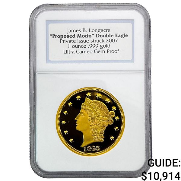 2007 Gold 1oz James B Longcare "Proposed Motto"  NGC