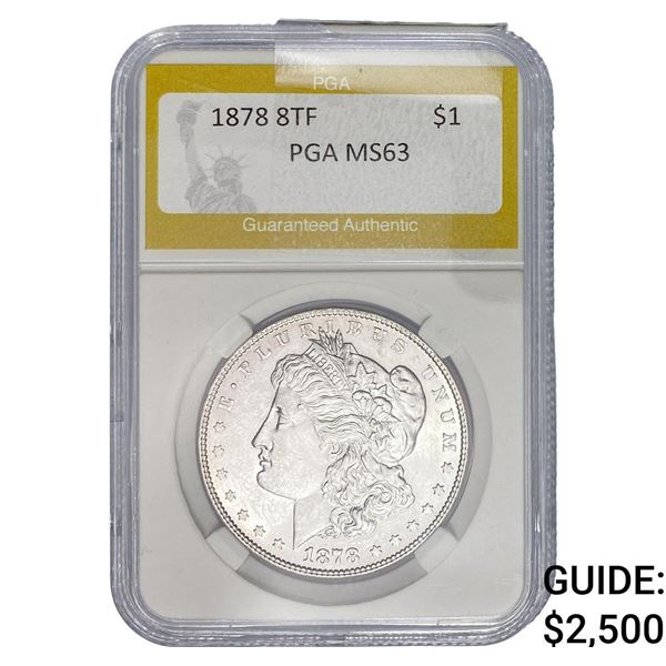 1878 8TF Morgan Silver Dollar PGA MS63