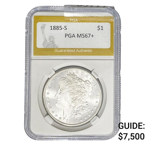 1885-S Morgan Silver Dollar PGA MS67+