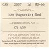 Image 3 : 2007 Canada ICCS Graded Small Cent Penny Coin - MS-66; Non Magnetic; Red