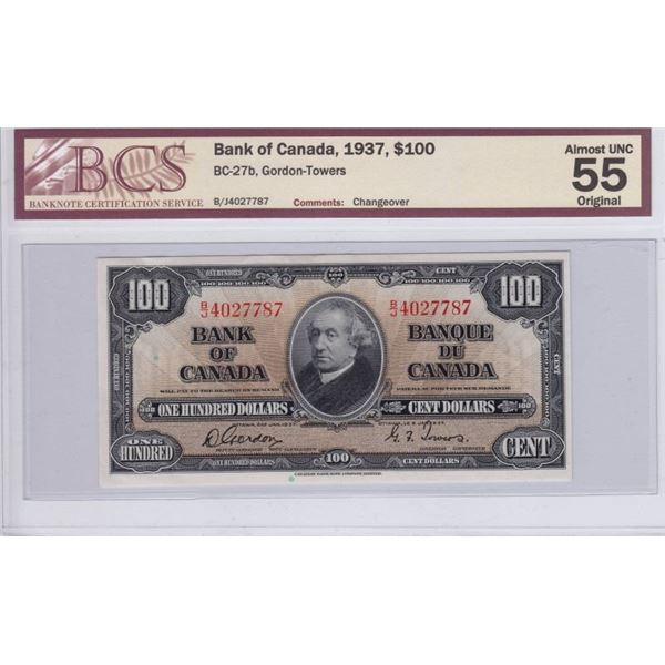 1937 Bank Of Canada $100 Bank Note - BCS Graded AU 55 - Changeover Note