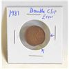 Image 1 : 1981 DOUBLE RIM CLIP ERROR CANADA 1 CENT COIN