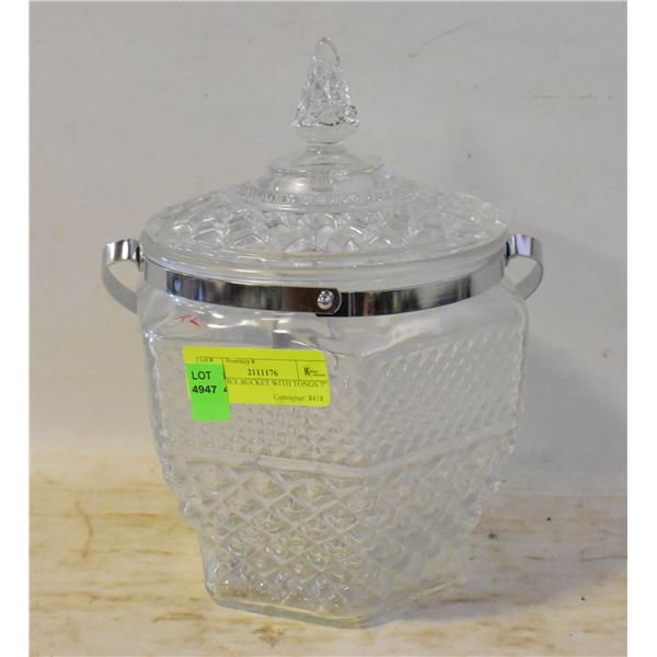 GLASS ICE BUCKET WITH TONGS 7" X 7"
