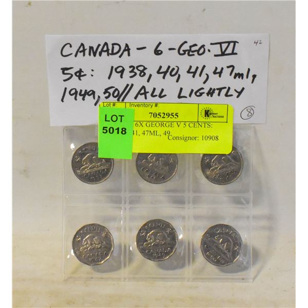 CANADA 6X GEORGE V 5 CENTS: 1938, 40, 41, 47ML, 49