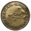 Image 1 : PUERTO RICO (under Spain), Bucarabones, Manuel Monsegur, brass 10 almudes hacienda token, no date (c