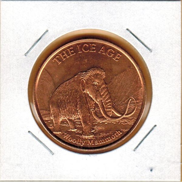 1 OUNCE COPPER -  .999 FINE - THE ICE AGE - WOOLLY MAMMOTH