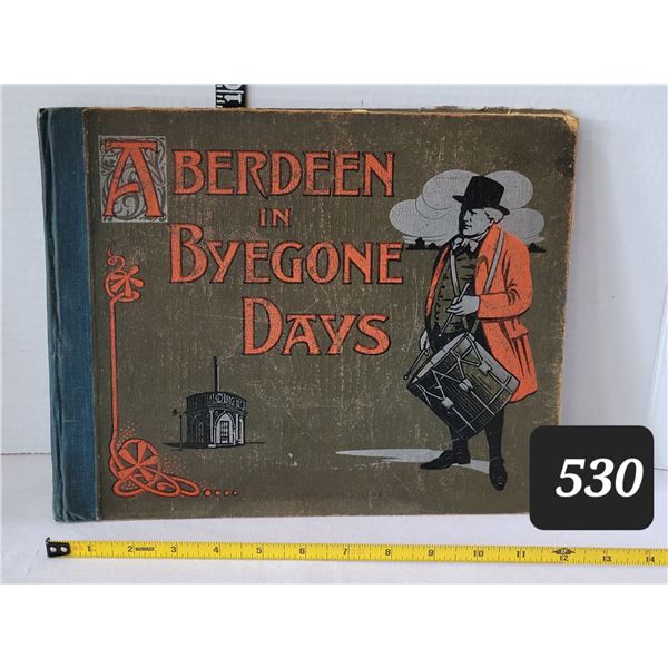 Antique 1st edition Nov. 1, 1910  “Aberdeen in Bygone Days”