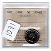 Image 2 : 1071.  1962 FIVE CENT ICCS MS-63