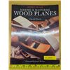Image 1 : Making and mastering wood planes- 2005