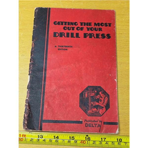 Getting the most out of your drill press book- 1937
