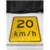 Image 1 : Street/Road Sign (20km /h) 18"x 18"