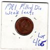 Image 2 : 466.  1981 FILLED DIE ONE CENT ERROR