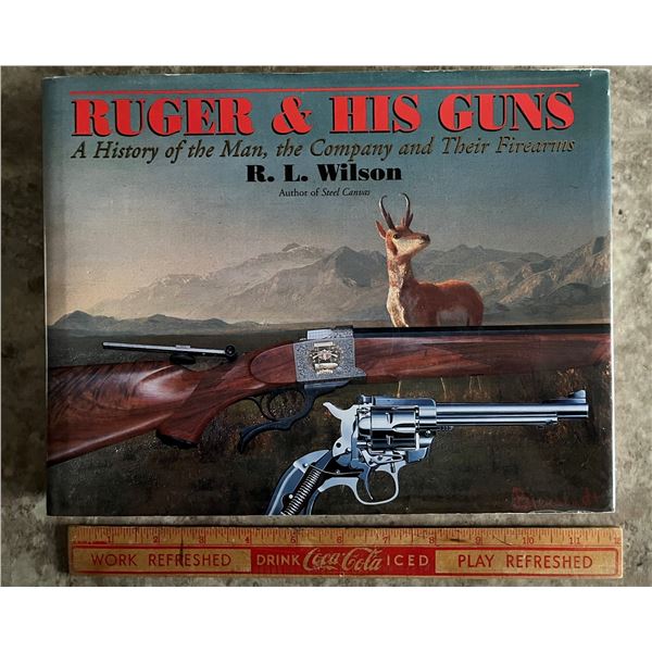 Ruger and His Guns Hardcover book by R. L. Wilson