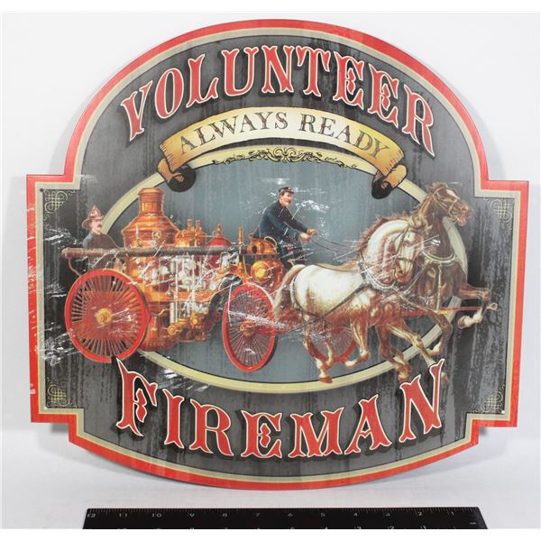 VOLUNTEER FIREMAN THEME METAL SIGN