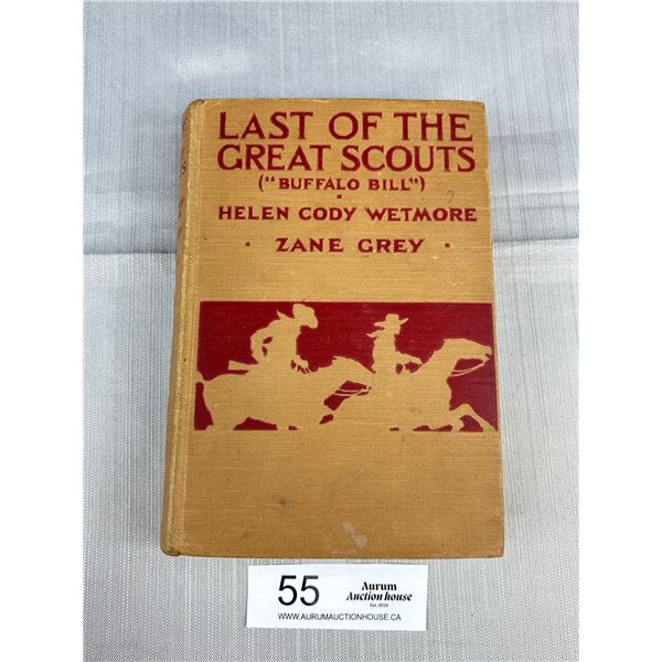 Scarce 1918 Buffalo Bill Book Zana Grey + Buffalo Bills Sister "Last of The Great Scouts"
