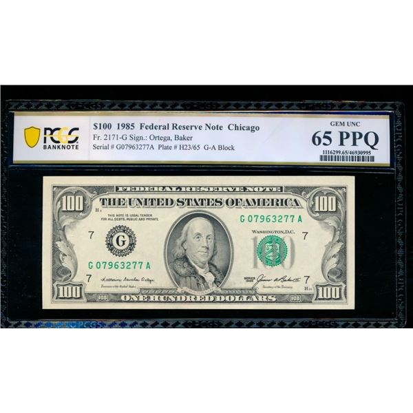 1985 $100 Chicago FRN PCGS 65PPQ