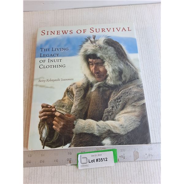 Hardcover Book - Sinews Of Survival, The Living Legacy Of Inuit Clothing