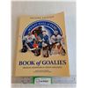 Image 1 : Soft Cover Book - Hockey Hall Of Fame Book Of Goalies (2nd Edition)