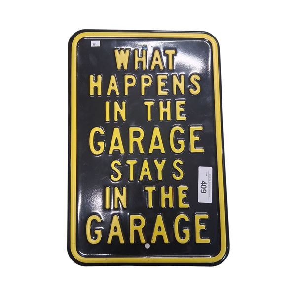 Heavy metal garage sign 18"x11"