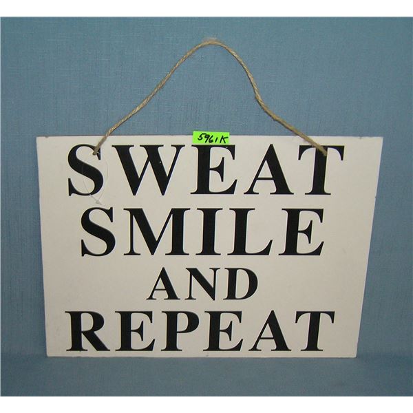 Sweat, Smile and Repeat decorative wall display sign