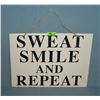 Image 1 : Sweat, Smile and Repeat decorative wall display sign