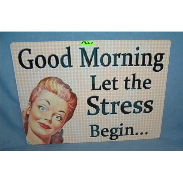 Good Morning let the stress begin retro style sign