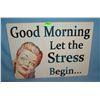 Image 1 : Good Morning let the stress begin retro style sign