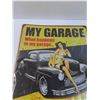Image 2 : My Garage Metal Sign - 12" x 15"