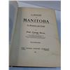 Image 2 : Antique History of Manitoba - Dated 1906 - Hardcover