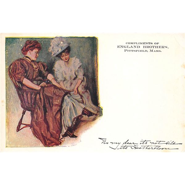 Ladies Advertising "Its not silk its Heatherbloom" Pittsfield, Massachusetts Postcard