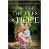 Image 1 : NEW HARDCOVER- THROUGH THE EYES OF HOPE