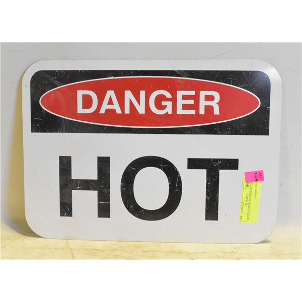VINTAGE METAL DANGER HOT SIGN
