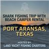 Image 1 : Shark Fishing Trip w/ Beach Camper Rental