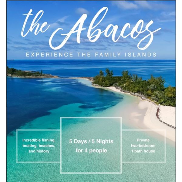 The Abacos – Bahama’s 5 Day / 5 Night Up to 4 People