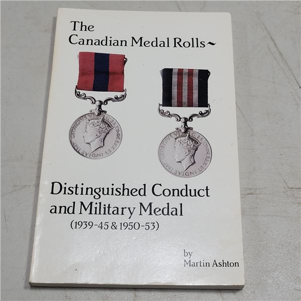 The Canadian Medal Roles - Distinguished Conduct & Military Medal